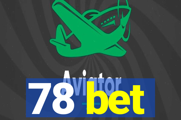 78 bet